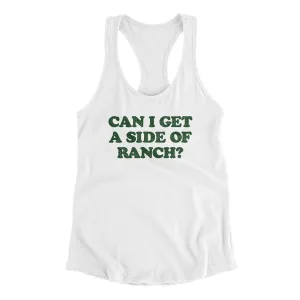 Can I Get A Side Of Ranch Women's Racerback Tank