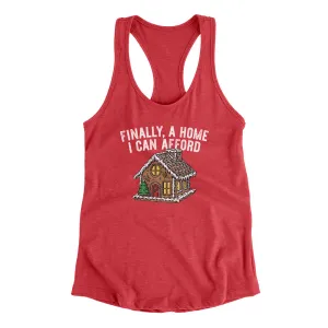 Finally A Home I Can Afford Women's Racerback Tank
