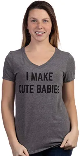 I Make Cute Babies | Funny New Mom Mother's Day Mama Mommy Humor Women's T-Shirt-(Vneck,M) Sport Grey