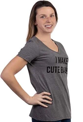 I Make Cute Babies | Funny New Mom Mother's Day Mama Mommy Humor Women's T-Shirt-(Vneck,M) Sport Grey
