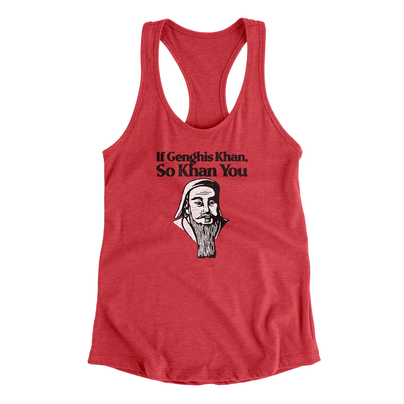If Genghis Khan So Khan You Women's Racerback Tank