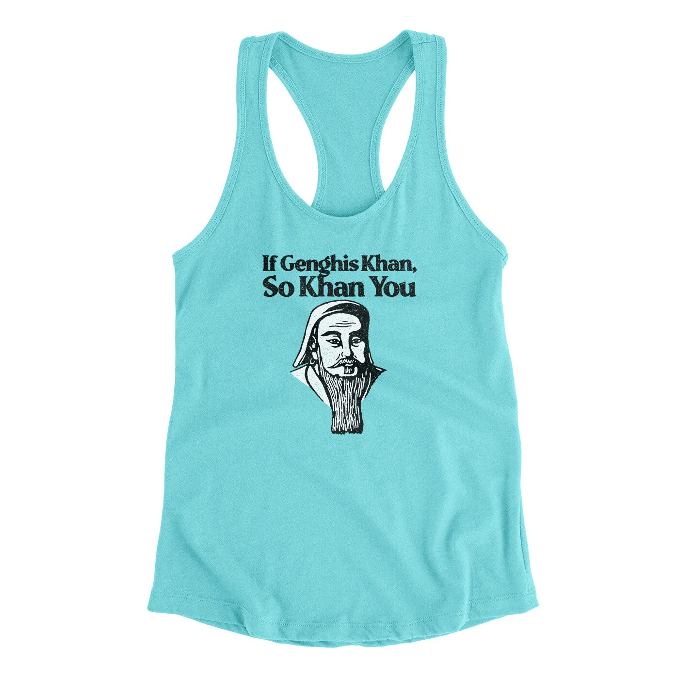 If Genghis Khan So Khan You Women's Racerback Tank