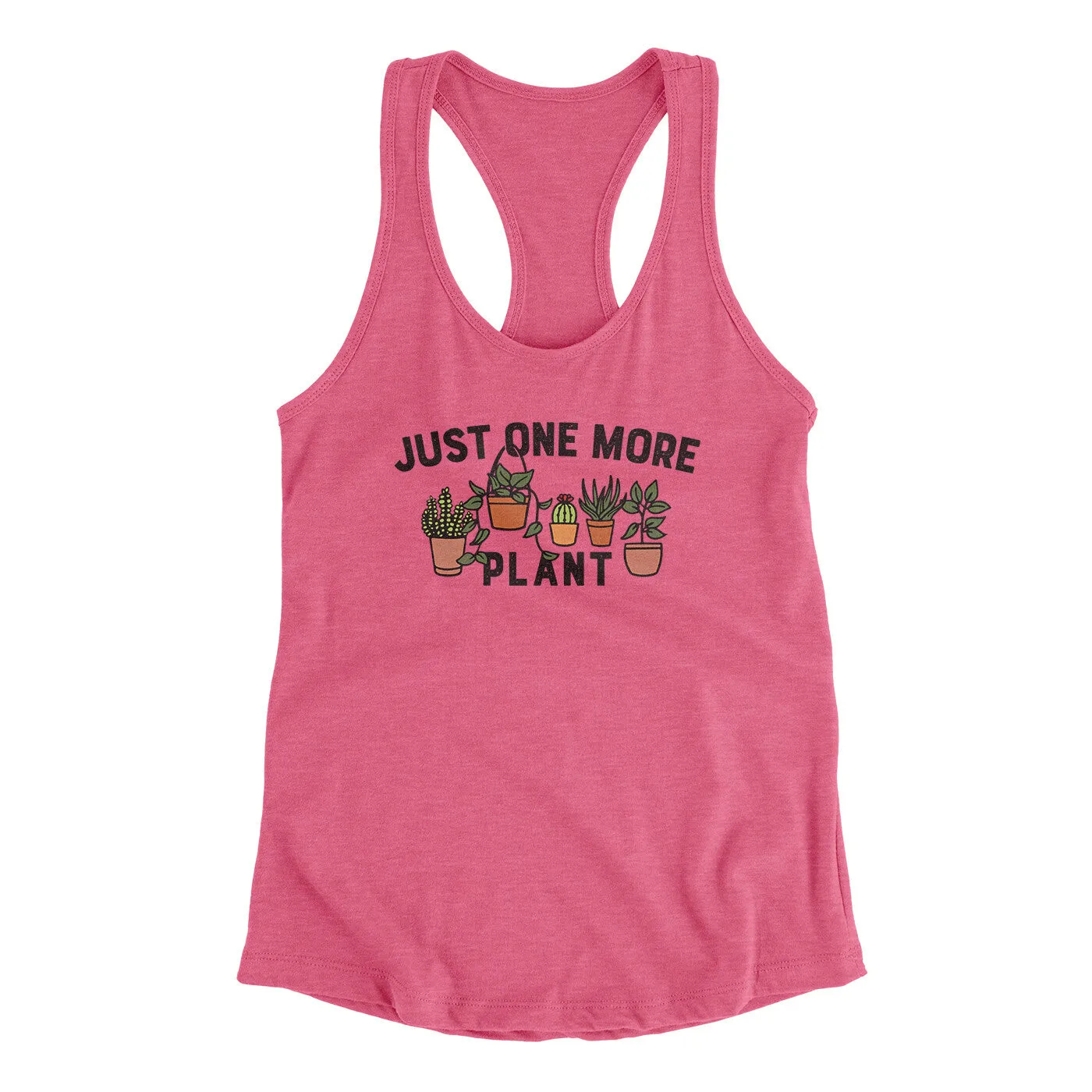 Just One More Plant Women's Racerback Tank