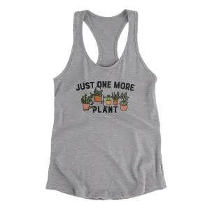 Just One More Plant Women's Racerback Tank