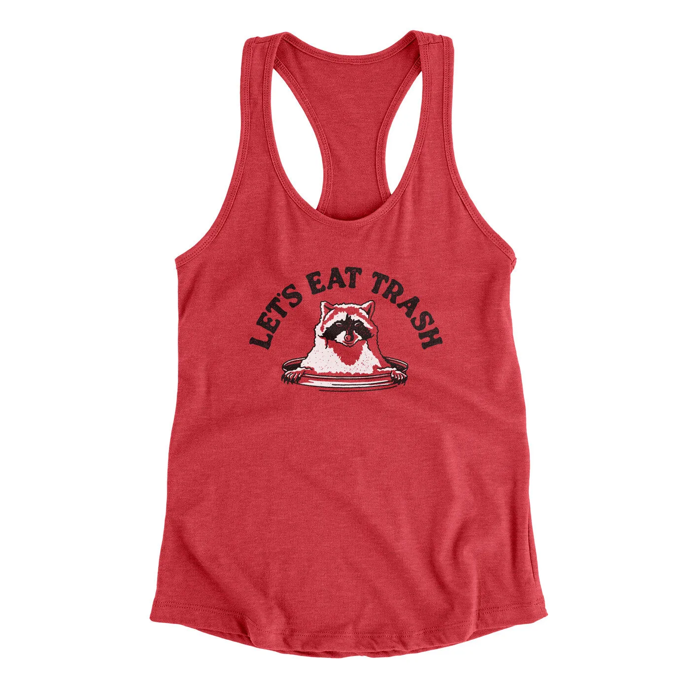 Let’s Eat Trash Women's Racerback Tank