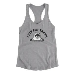 Let’s Eat Trash Women's Racerback Tank