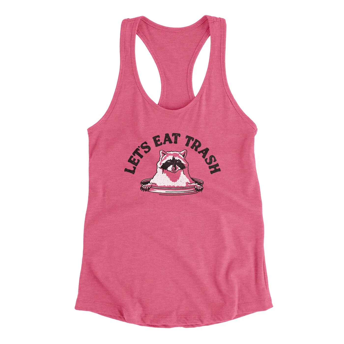 Let’s Eat Trash Women's Racerback Tank