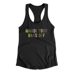 Mardi Your Gras Off Women's Racerback Tank