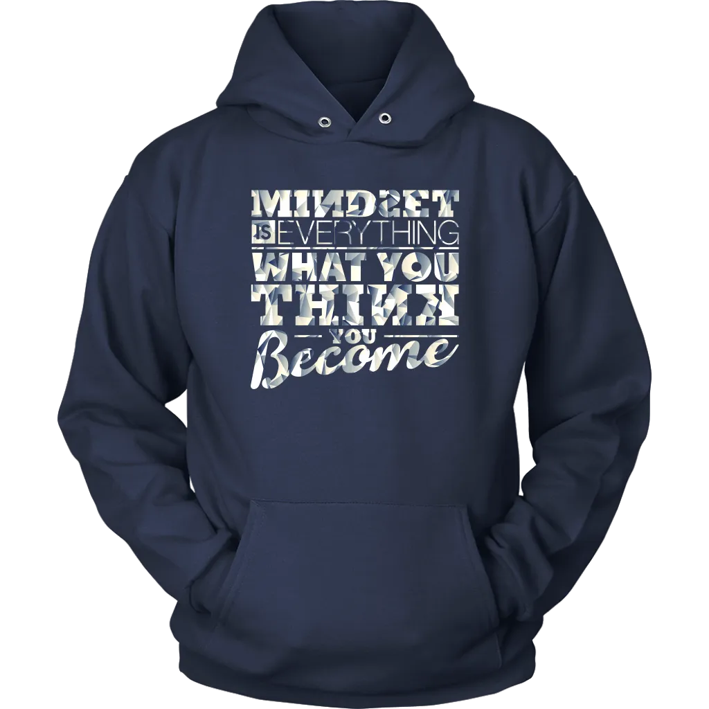 Mindset Is Everything What You Think You Become | Women's