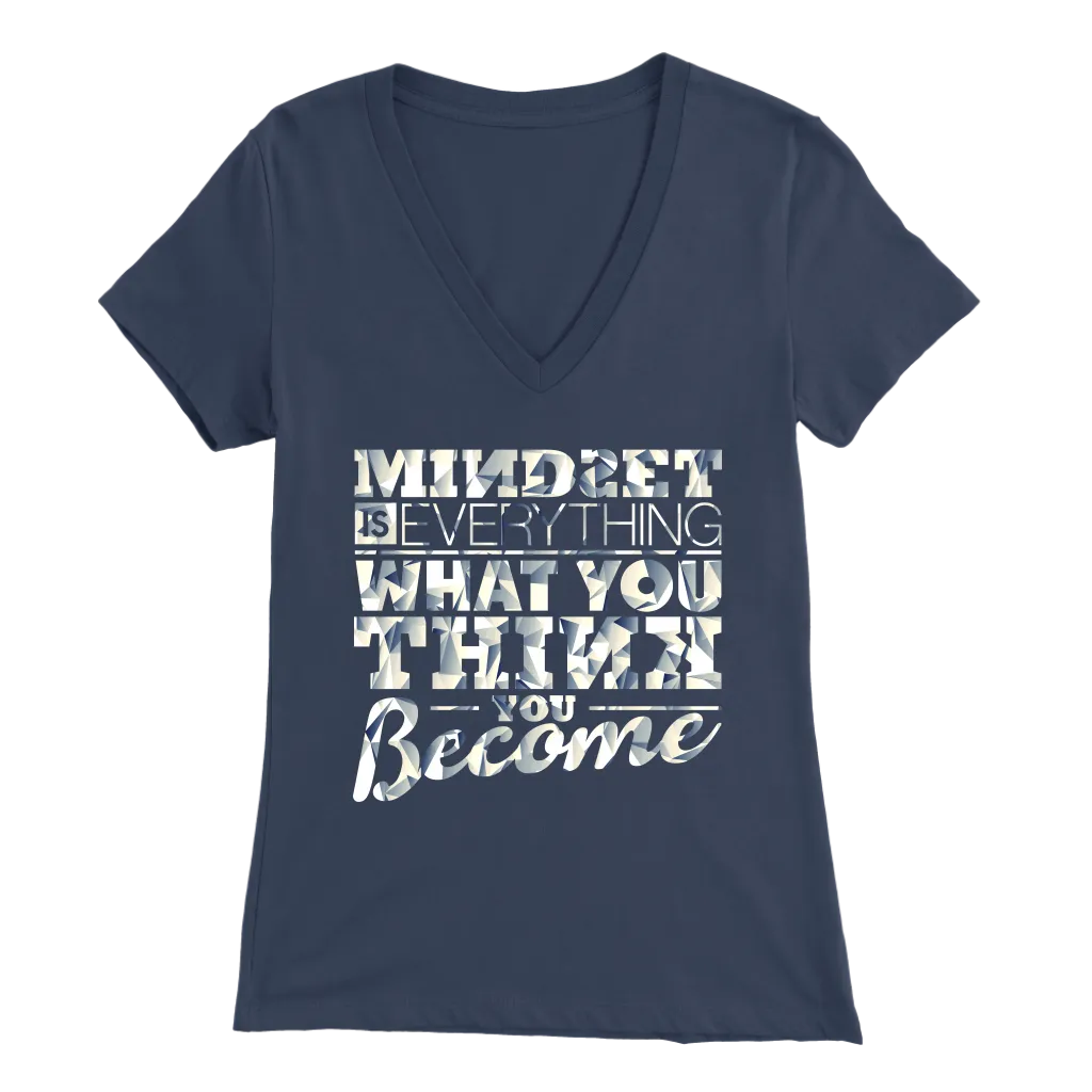 Mindset Is Everything What You Think You Become | Women's