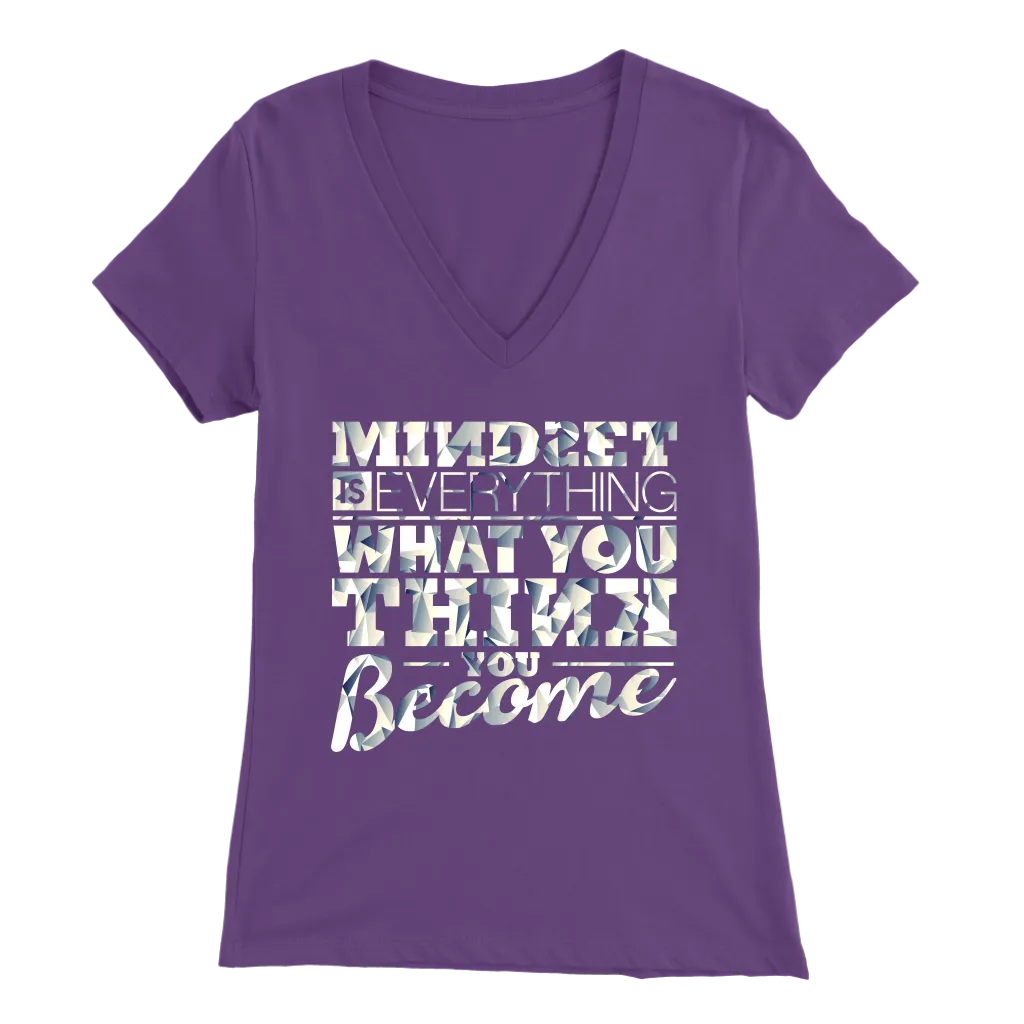 Mindset Is Everything What You Think You Become | Women's