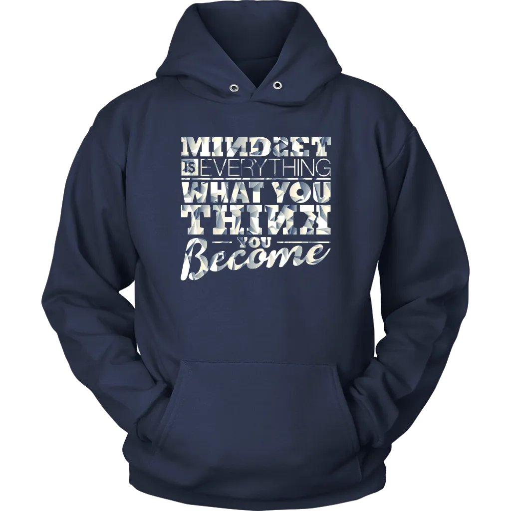 Mindset Is Everything What You Think You Become | Women's