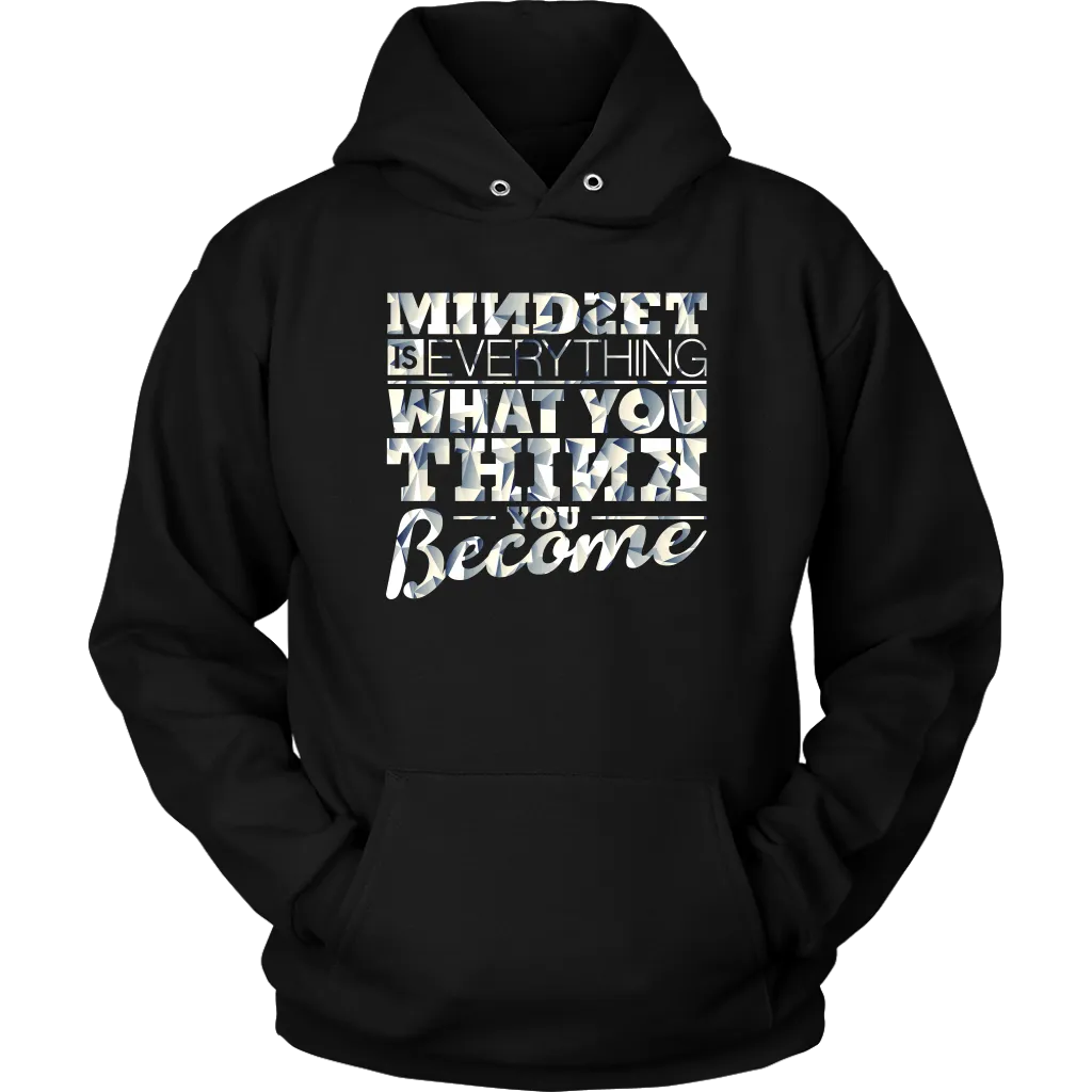 Mindset Is Everything What You Think You Become | Women's