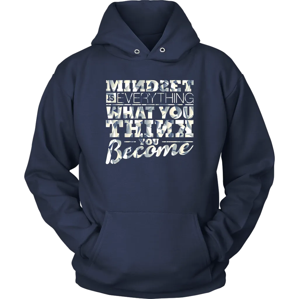 Mindset Is Everything What You Think You Become | Women's