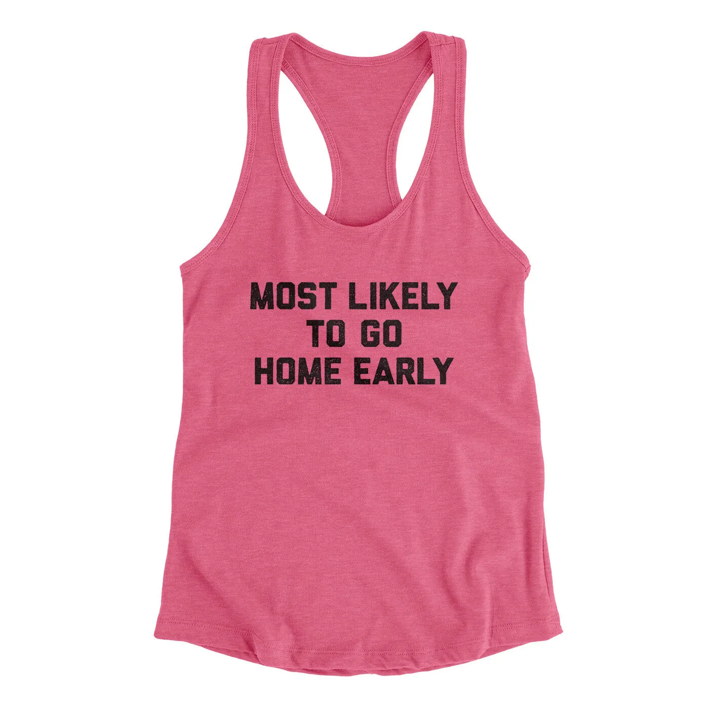 Most Likely To Leave Early Funny Women's Racerback Tank