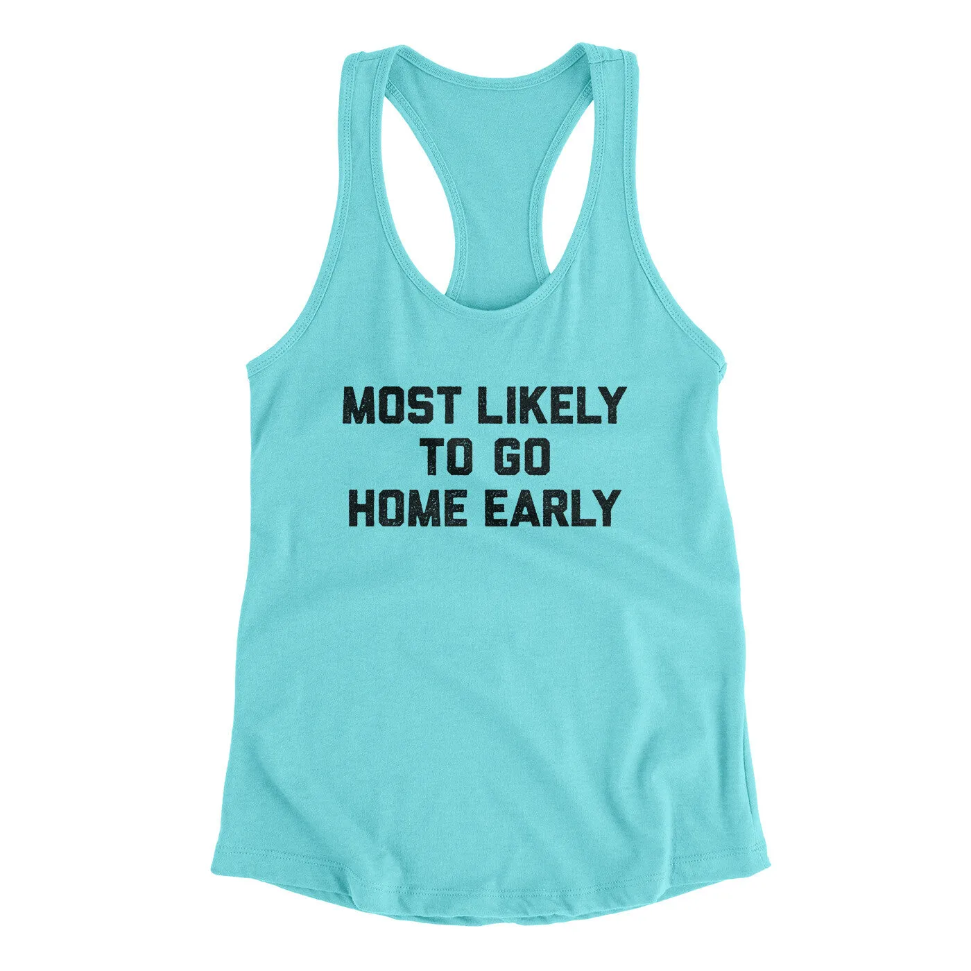 Most Likely To Leave Early Funny Women's Racerback Tank