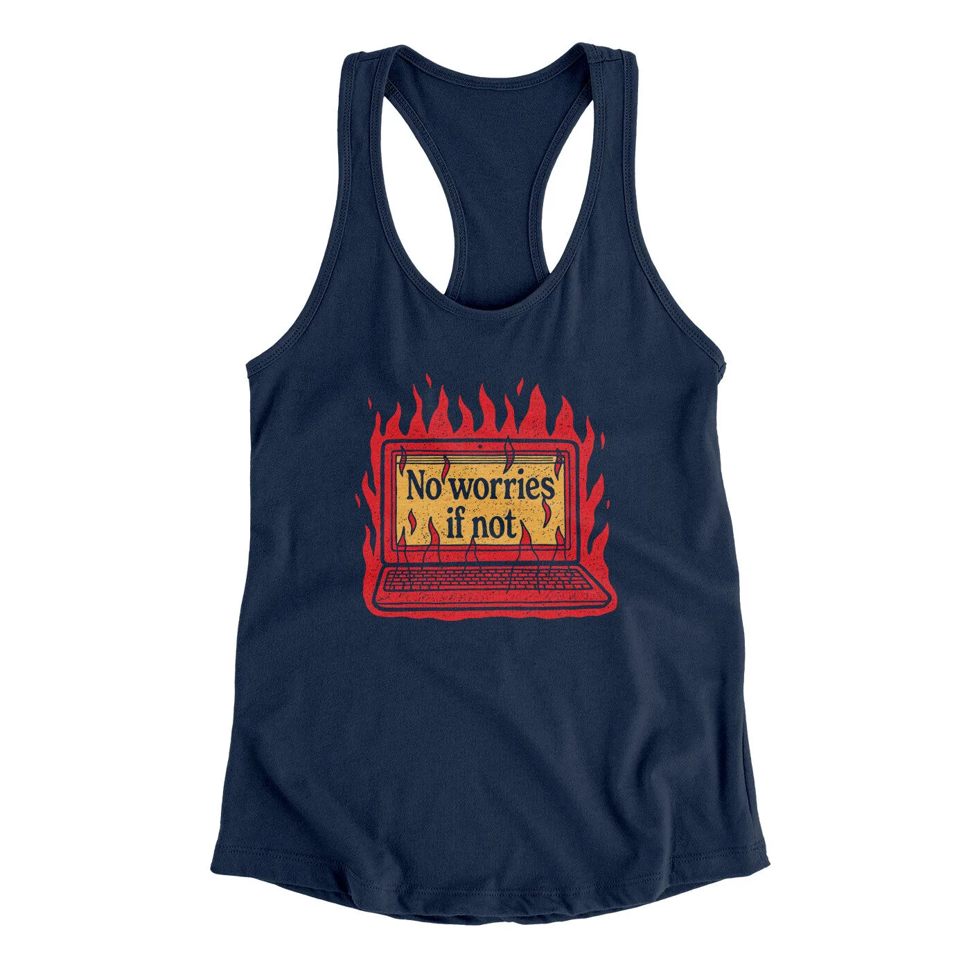 No Worries If Not Women's Racerback Tank