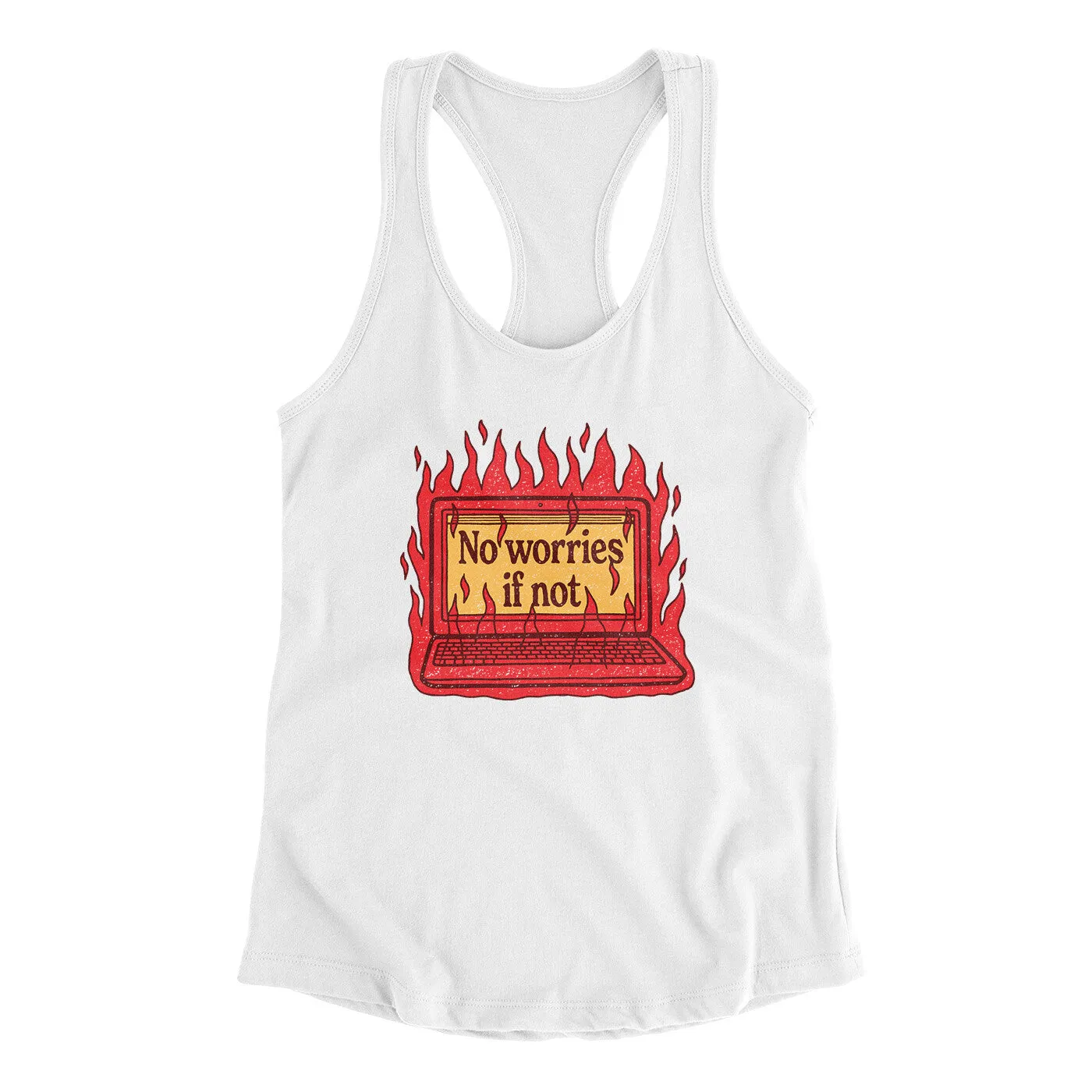 No Worries If Not Women's Racerback Tank