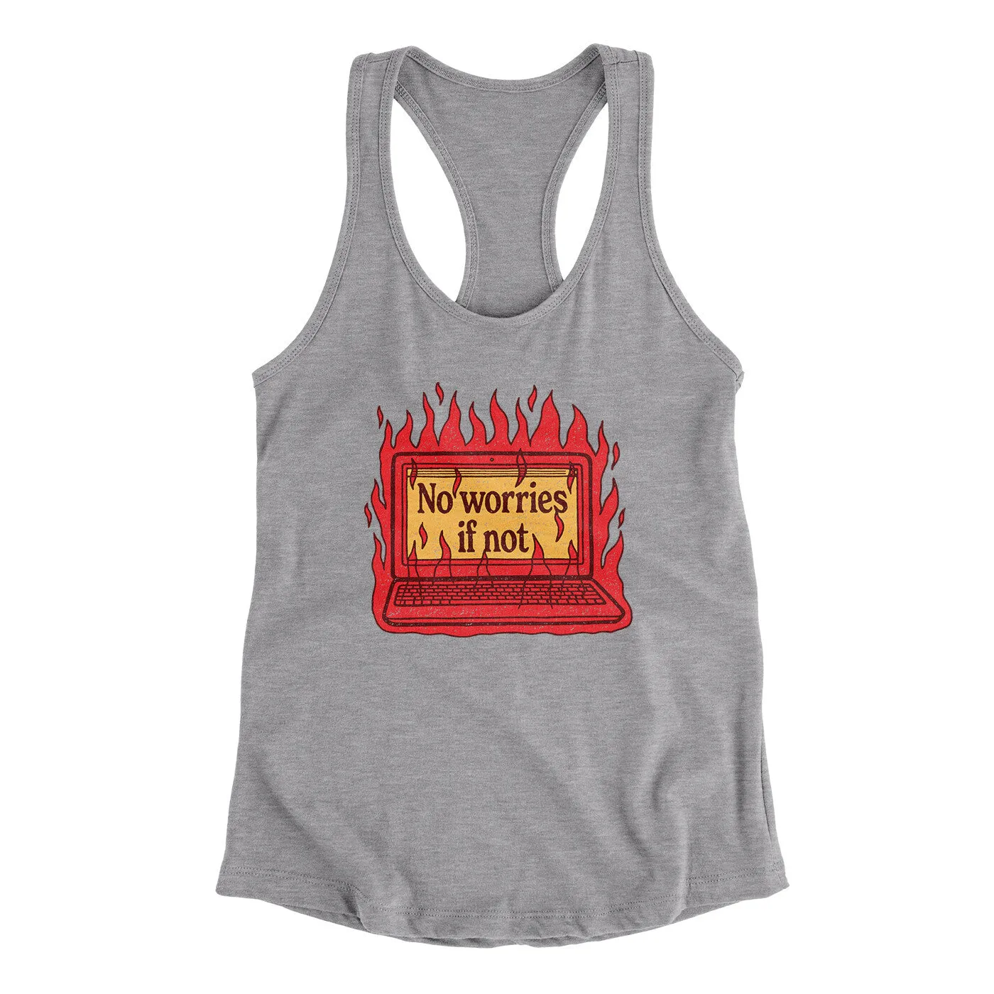 No Worries If Not Women's Racerback Tank