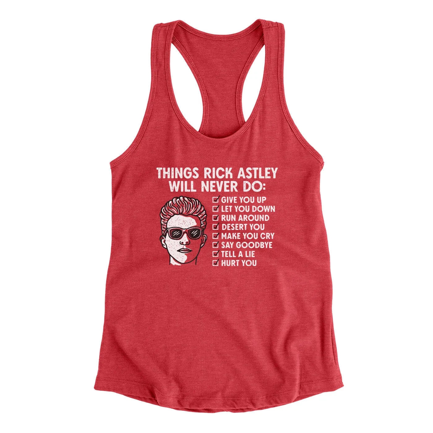 Things Rick Astley Would Never Do Women's Racerback Tank