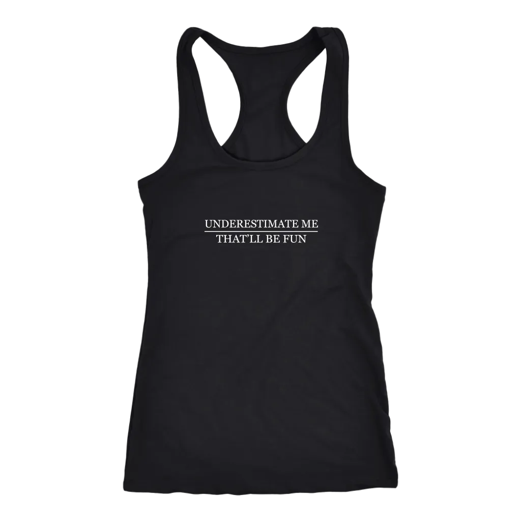 Underestimate Me | Women's