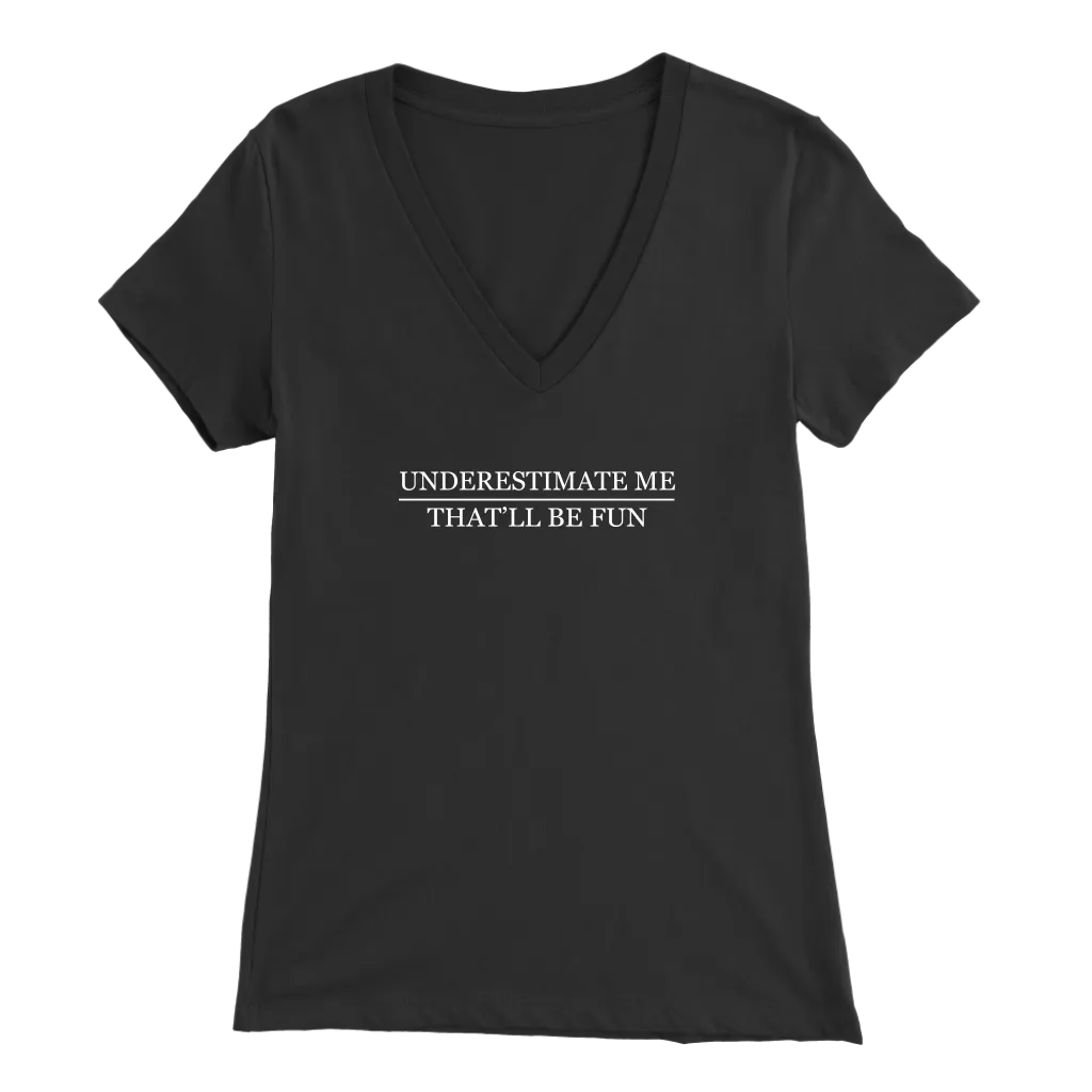 Underestimate Me | Women's