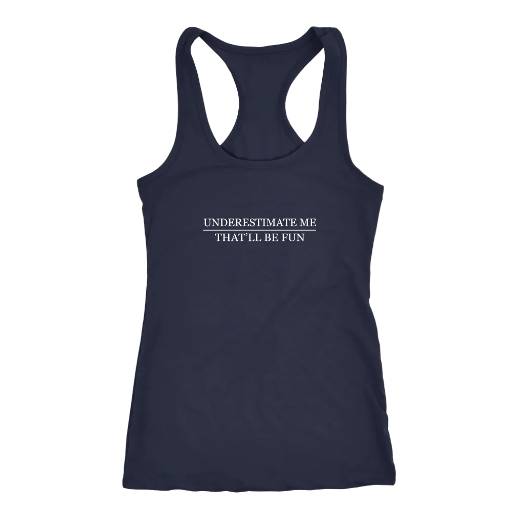 Underestimate Me | Women's