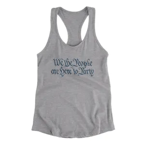 We The People Are Here To Party Women's Racerback Tank