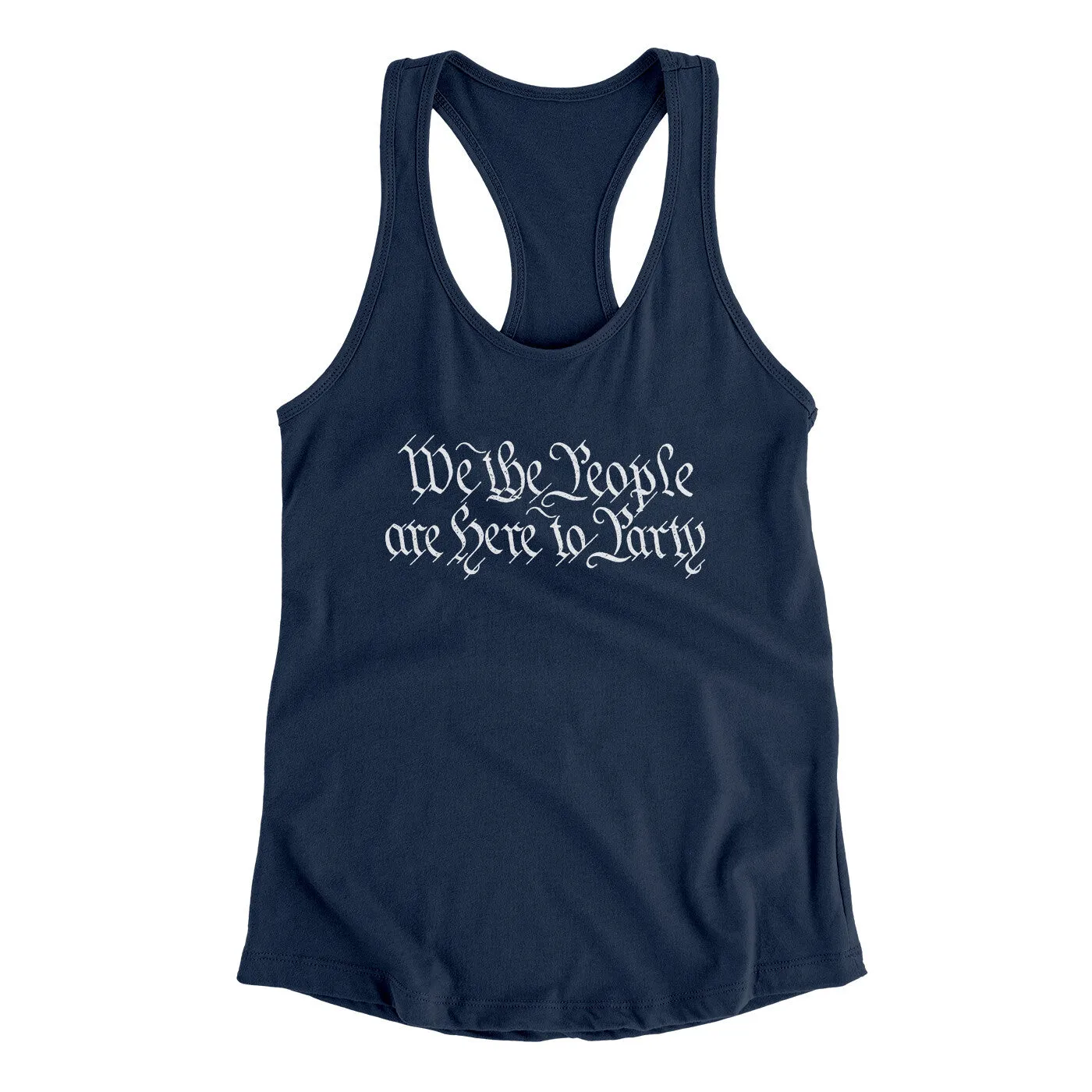 We The People Are Here To Party Women's Racerback Tank