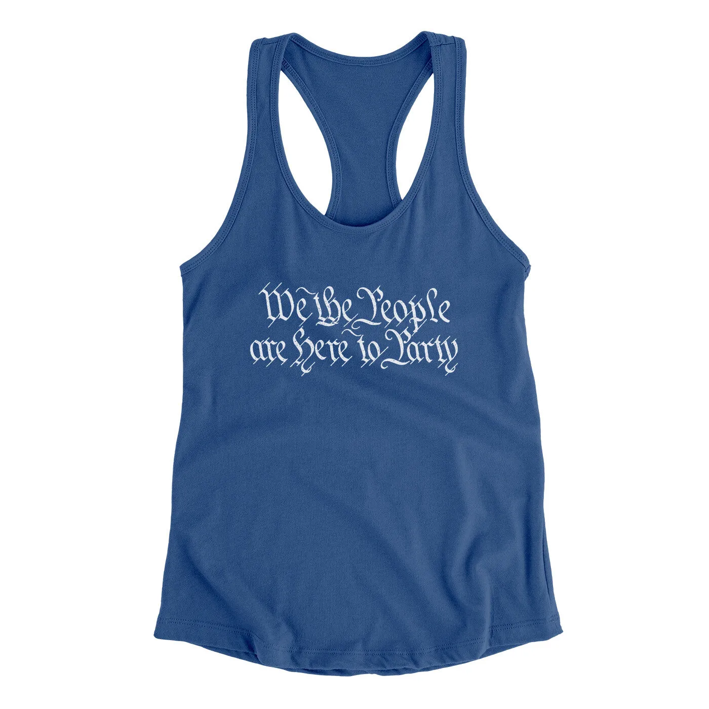 We The People Are Here To Party Women's Racerback Tank